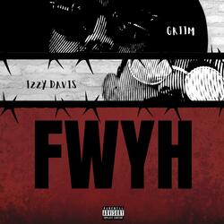 FWYH (feat. GRiiM)