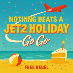 Nothing Beats a Jet 2. Holiday (Go Go)