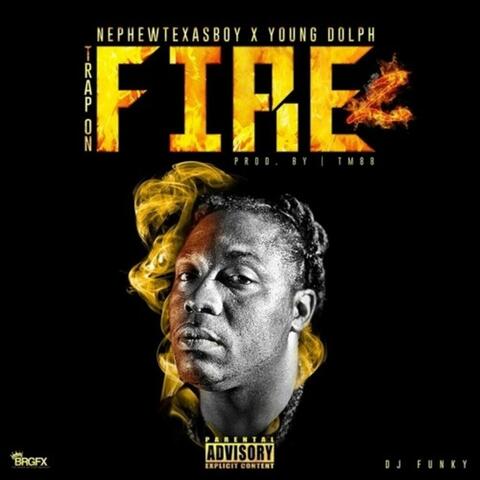 Trap On Fire (Dolph Version)