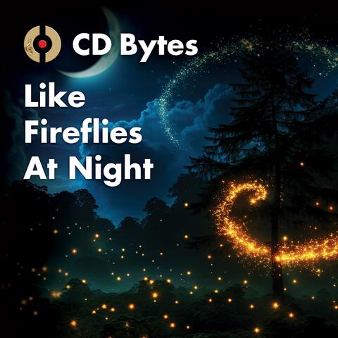 Like Fireflies At Night