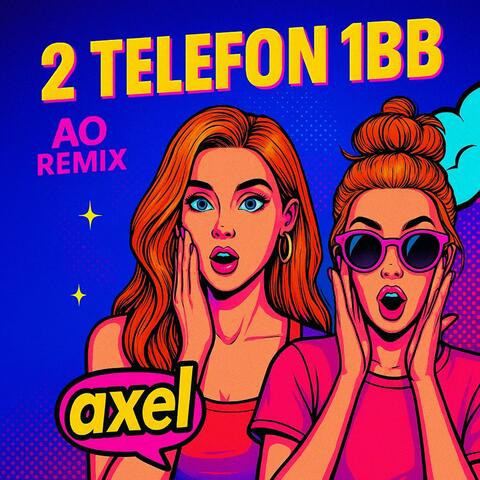 2 Telefon 1BB (AO Remix)