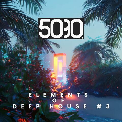 Elements of Deep House #3