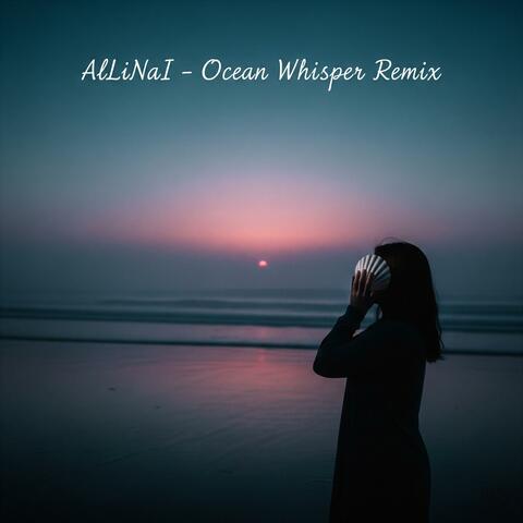 Ocean Whisper (Remix)