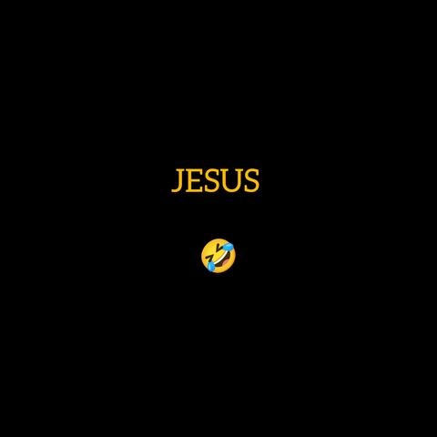 Jesus laughing