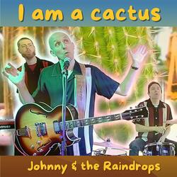 I am a cactus
