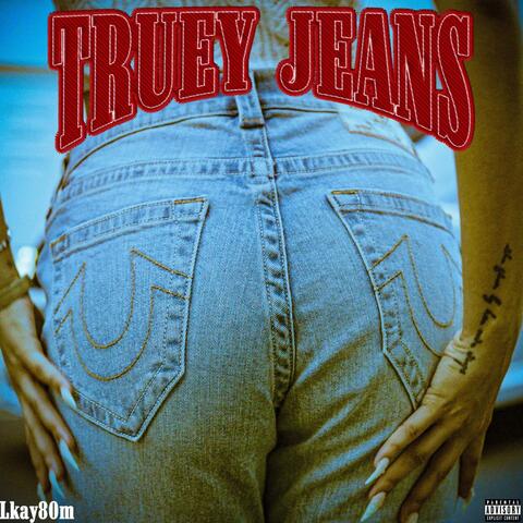 Truey Jeans