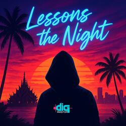 Lessons in the Night