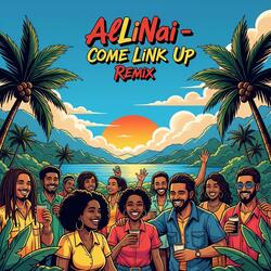 Come link up (Remix)