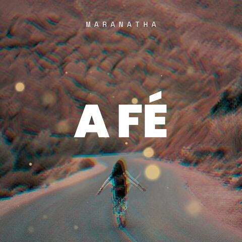 A Fé