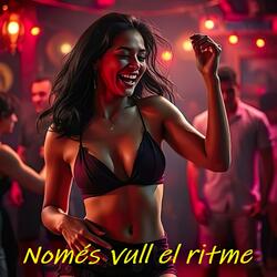 Només vull el ritme