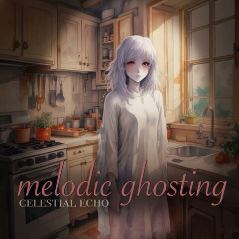 melodic ghosting