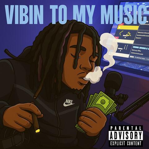 Vibin To My Music