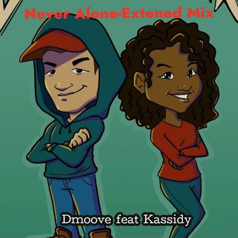 Never Alone (feat. Kassidy) [Extended Mix]