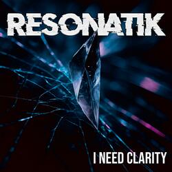 I Need Clarity (Alternative Version)