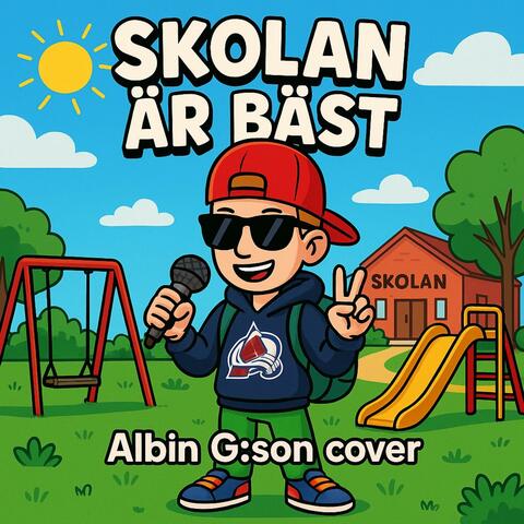 Skolan är bäst (Albin G:son cover)