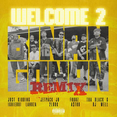 Welcome 2 Binangonan (feat. Ighieboi Lanuza, Binangonan Hustla, A$tro & DJ Well) [Remix]