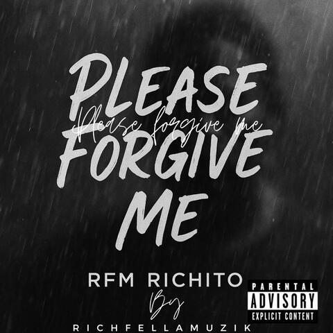 Please Forgive Me