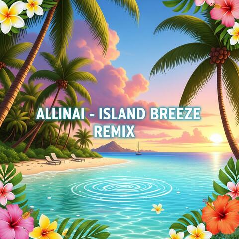 Island Breeze (Remix)