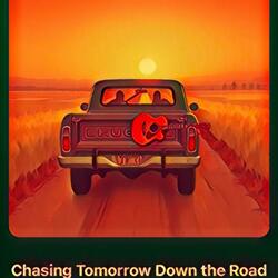Chasin Tomorrow Down The Road 2