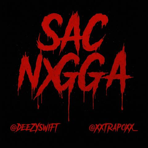 SAC NxGGA (feat. XxTrapoxX)