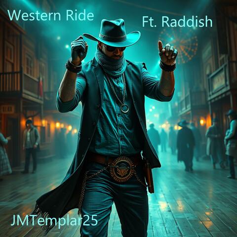 Western Ride (feat. Raddish)