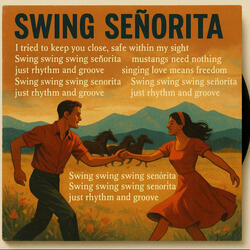 Swing Swing Senorita