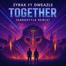 Together (feat. Dweazle) (Hardstyle remix)