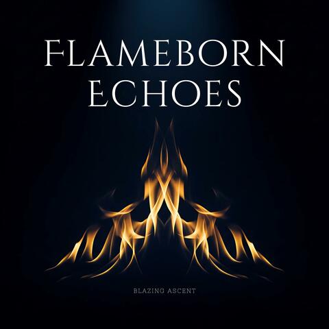 Flameborn Echoes