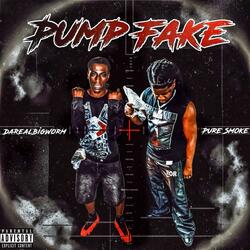 Pump Fake (feat. Pure Smoke)