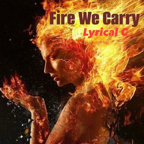 Fire We Carry (Hold Nothing Back)