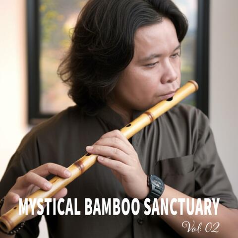 MYSTICAL BAMBOO SANCTUARY, Vol:02