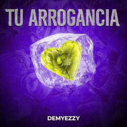 Tu Arrogancia