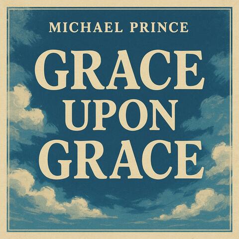 Grace Upon Grace
