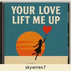 your love left me up