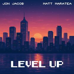 Level Up (feat. Matt Maratea)