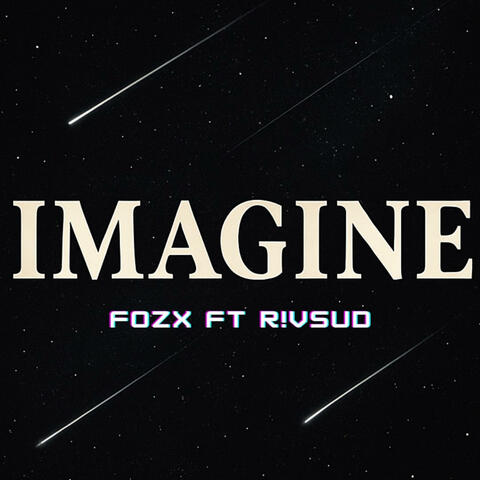 IMAGINE (feat. R!vSud)