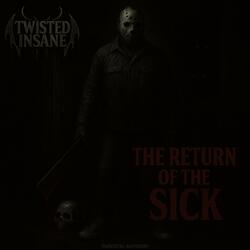THE RETURN OF THE SICK