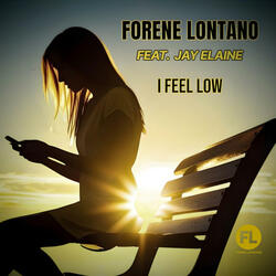 I Feel Low (feat. Jay Elaine)