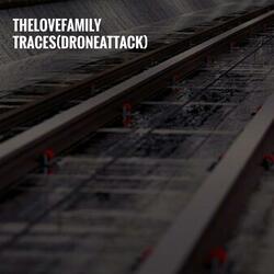 Traces (Drone Attack) (Terry Lane Remix)