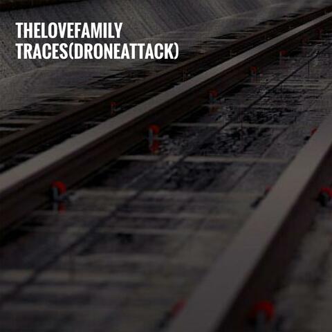 Traces (Drone Attack) (Terry Lane Remix)