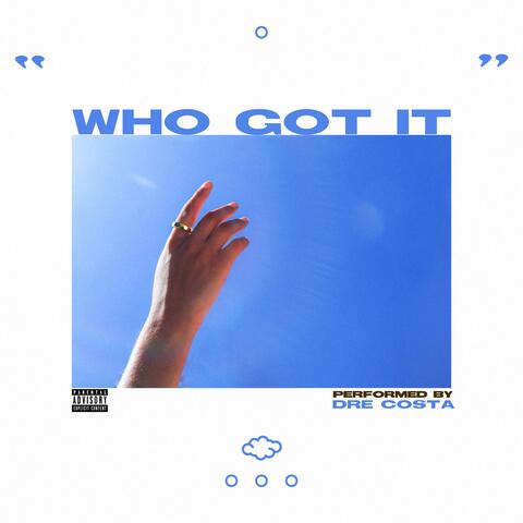 Who Got It