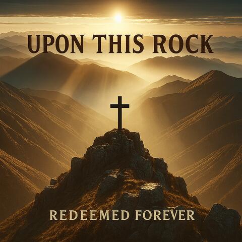 Upon This Rock
