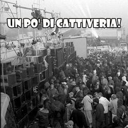 Un Po' Di Cattiveria! (Remastered)