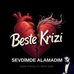 Sevdimde Alamadım (feat. Yusuf Eynallı)