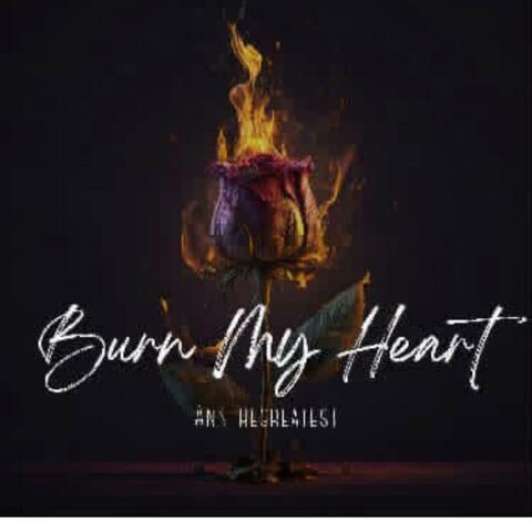 Burn My Heart
