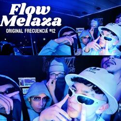 FLOW MELAZA (Original Frecuencia #12) (feat. Jota B mc, P.L.F, Surcrem, Phonkey & Kid Zion)