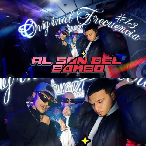 AL SON DEL BOMBO (Original Frecuencia #13) (feat. Kid Zion, CQ & Jota B mc)