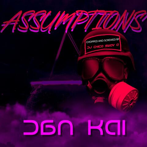 Assumptions Chopped and Screwed