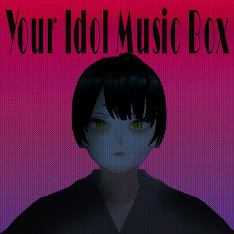 Your Idol Music Box