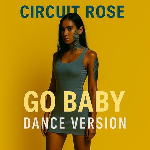 GO BABY (feat. AI Babes) [Dance Version]